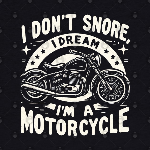 Funny Motorcycle Snoring Saying by SimpliPrinter